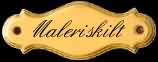 Maleriskilt